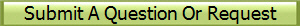 Submit A Question Or Request
